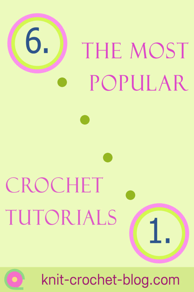6 most popular crochet tutorials pin