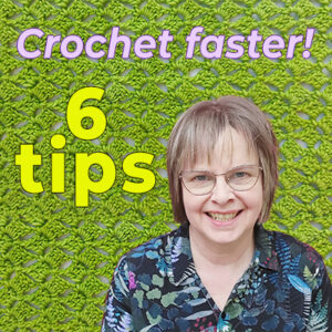 6 tips to crochet faster