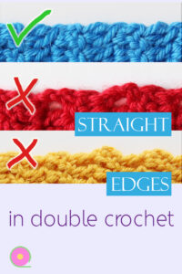 Pin straight edges in double crochet
